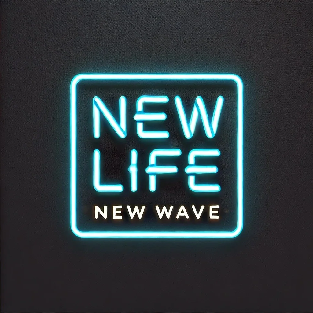 New Life, New Wave
